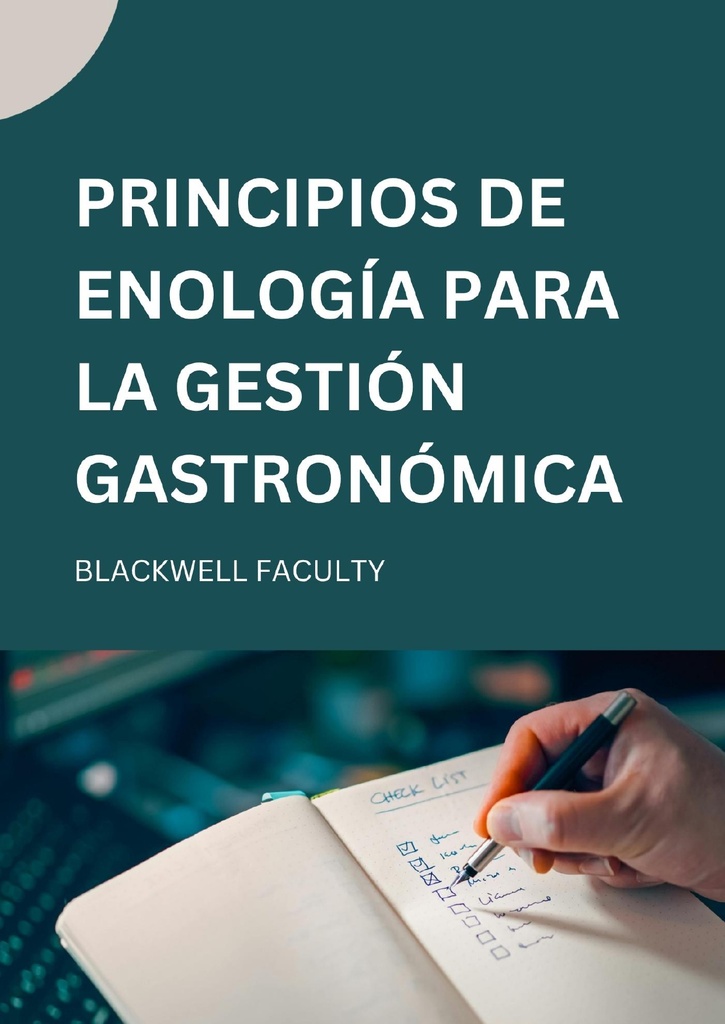 PRINCIPIOS DE ENOLOGÍA PARA LA GESTIÓN GASTRONÓMICA