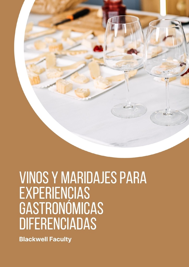 VINOS Y MARIDAJES PARA EXPERIENCIAS GASTRONÓMICAS DIFERENCIADAS