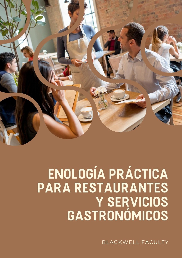 ENOLOGÍA PRÁCTICA PARA RESTAURANTES Y SERVICIOS GASTRONÓMICOS