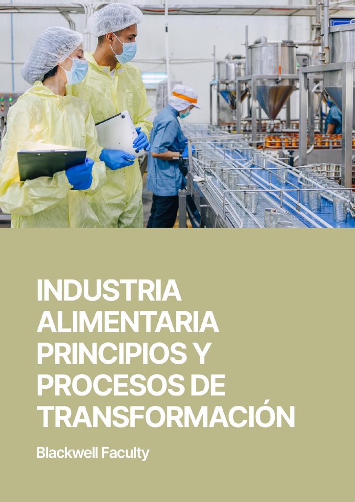 INDUSTRIA ALIMENTARIA PRINCIPIOS Y PROCESOS DE TRANSFORMACIÓN