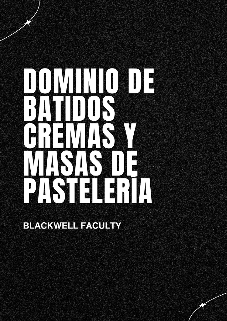 DOMINIO DE BATIDOS CREMAS Y MASAS DE PASTELERÍA