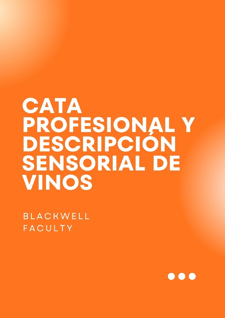 CATA PROFESIONAL Y DESCRIPCIÓN SENSORIAL DE VINOS