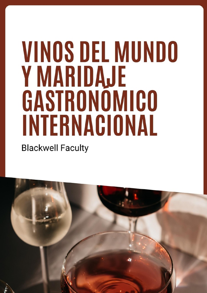 VINOS DEL MUNDO Y MARIDAJE GASTRONÓMICO INTERNACIONAL