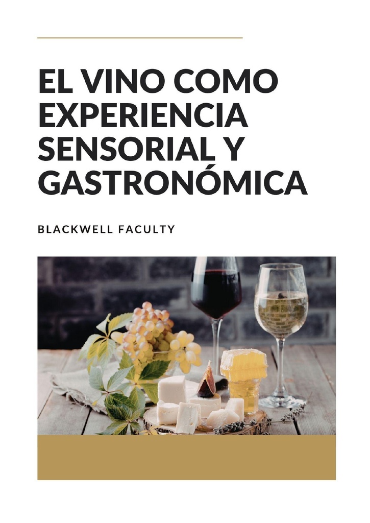 EL VINO COMO EXPERIENCIA SENSORIAL Y GASTRONÓMICA