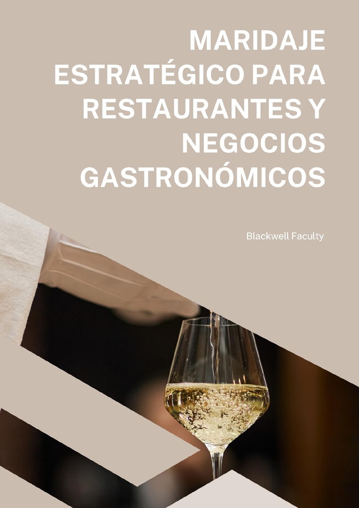 MARIDAJE ESTRATÉGICO PARA RESTAURANTES Y NEGOCIOS GASTRONÓMICOS