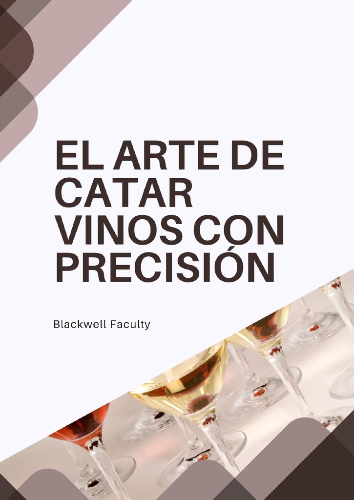 EL ARTE DE CATAR VINOS CON PRECISIÓN