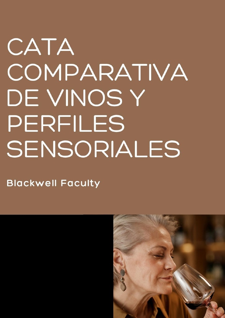 CATA COMPARATIVA DE VINOS Y PERFILES SENSORIALES