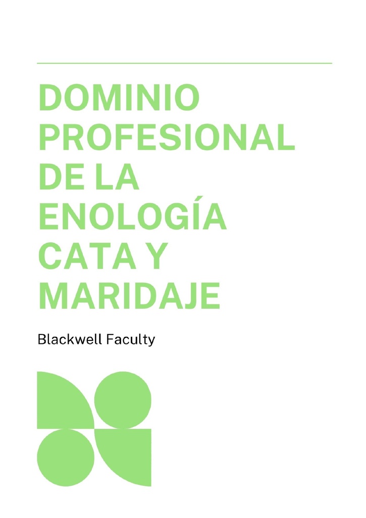 DOMINIO PROFESIONAL DE LA ENOLOGÍA CATA Y MARIDAJE