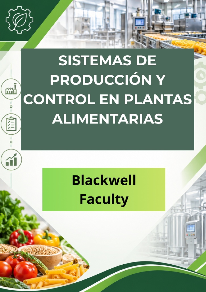 SISTEMAS DE PRODUCCIÓN Y CONTROL EN PLANTAS ALIMENTARIAS