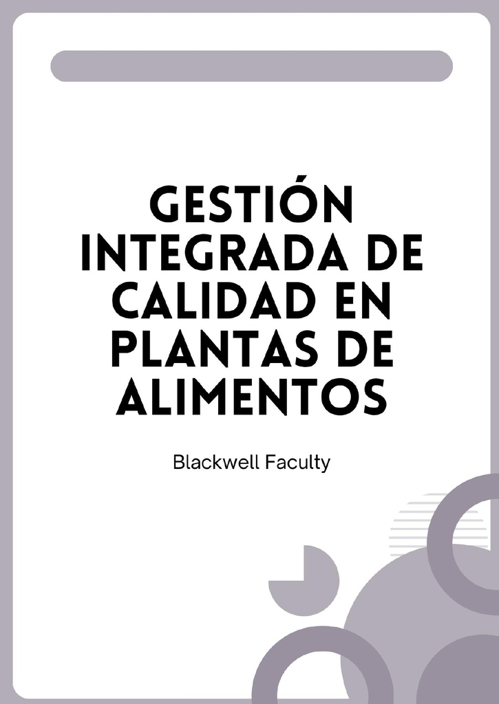GESTIÓN INTEGRADA DE CALIDAD EN PLANTAS DE ALIMENTOS