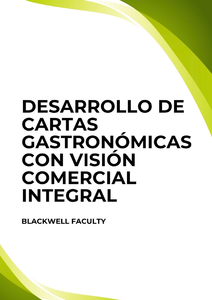 DESARROLLO DE CARTAS GASTRONÓMICAS CON VISIÓN COMERCIAL INTEGRAL