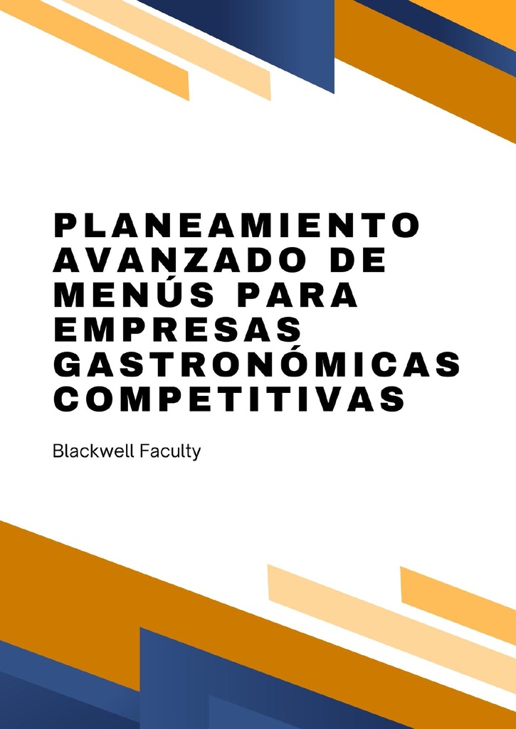 PLANEAMIENTO AVANZADO DE MENÚS PARA EMPRESAS GASTRONÓMICAS COMPETITIVAS