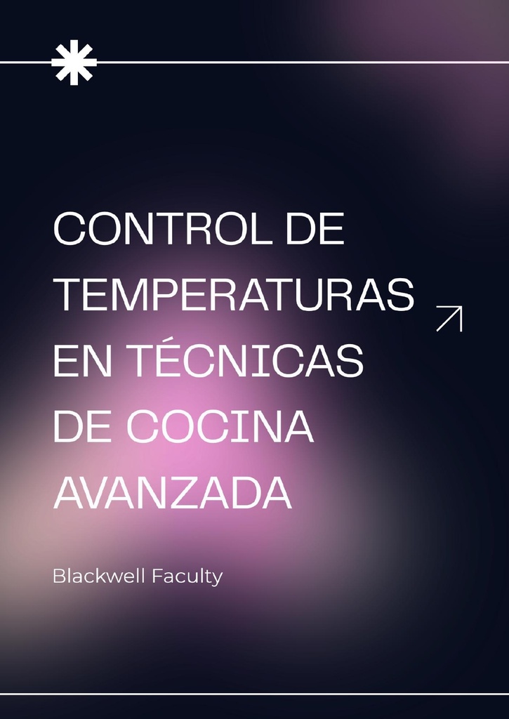 CONTROL DE TEMPERATURAS EN TÉCNICAS DE COCINA AVANZADA