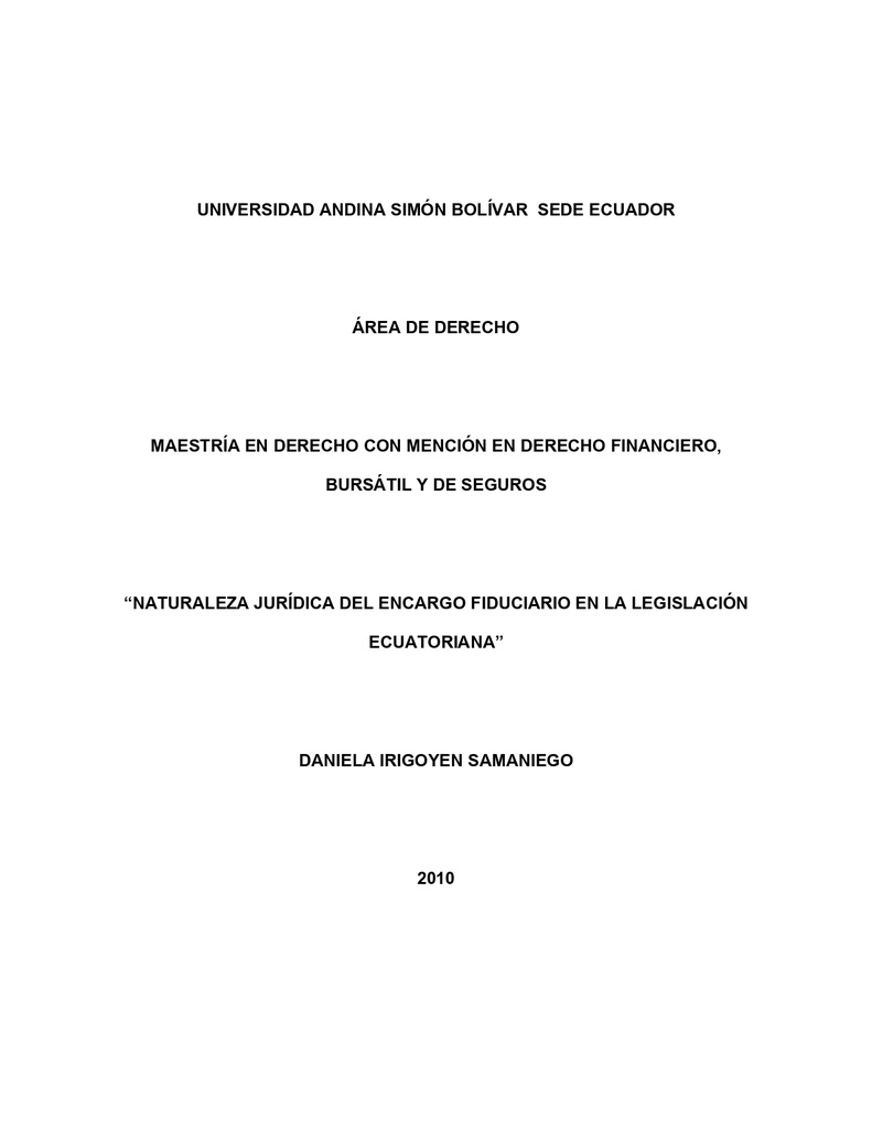 Naturaleza jurídica del encargo fiduciario en la legislación ecuatoriana