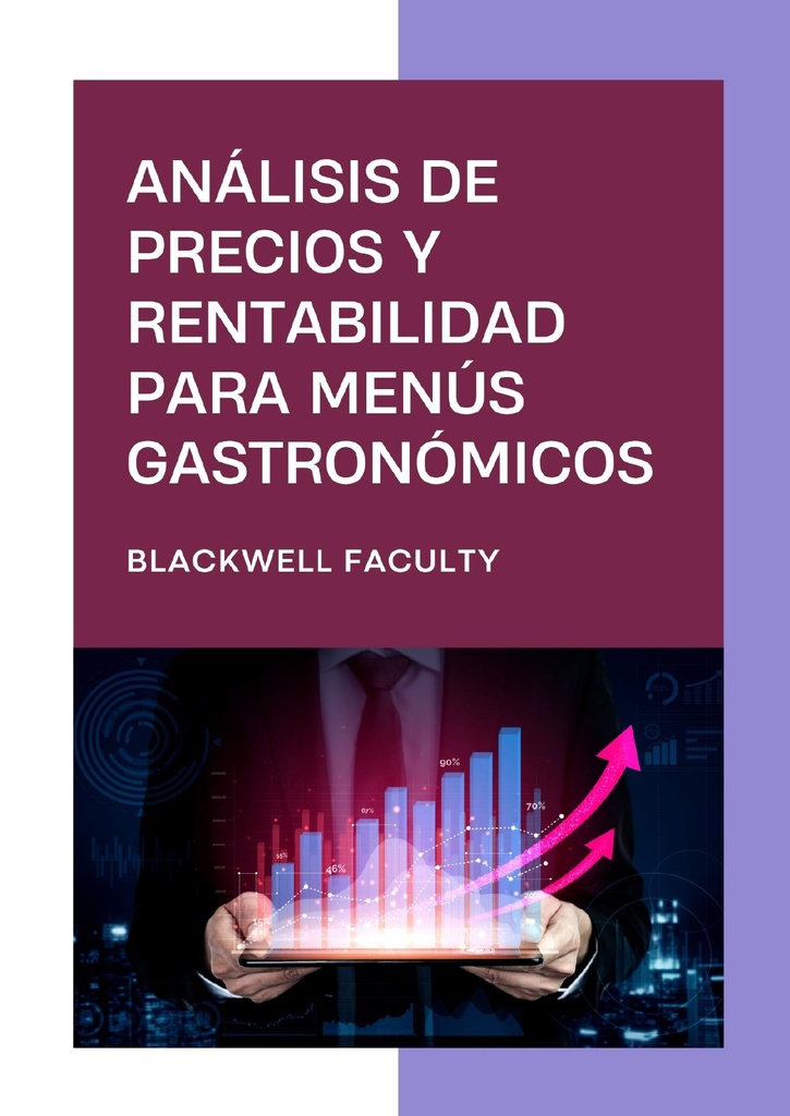 ANÁLISIS DE PRECIOS Y RENTABILIDAD PARA MENÚS GASTRONÓMICOS