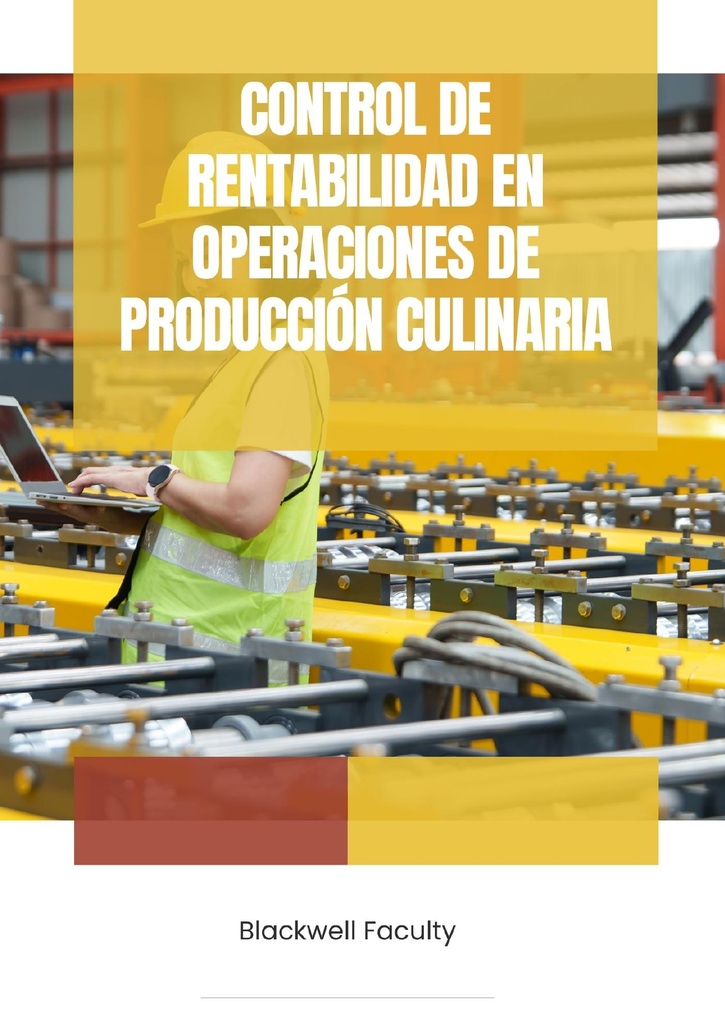 CONTROL DE RENTABILIDAD EN OPERACIONES DE PRODUCCIÓN CULINARIA