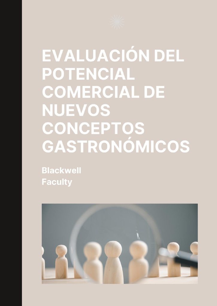 EVALUACIÓN DEL POTENCIAL COMERCIAL DE NUEVOS CONCEPTOS GASTRONÓMICOS