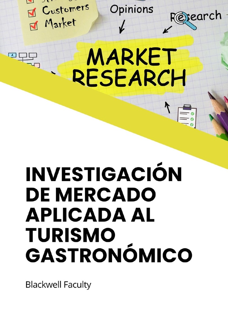 INVESTIGACIÓN DE MERCADO APLICADA AL TURISMO GASTRONÓMICO