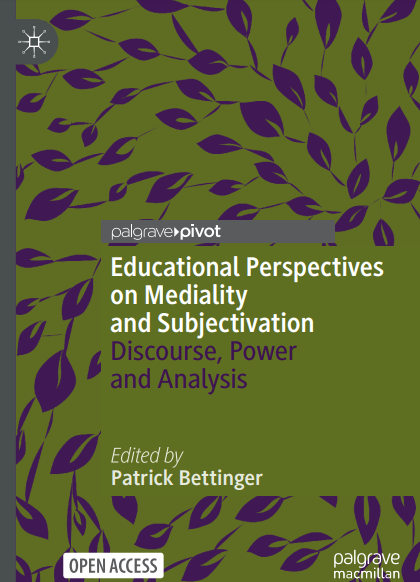 Educational Perspectives on Mediality and Subjectivation