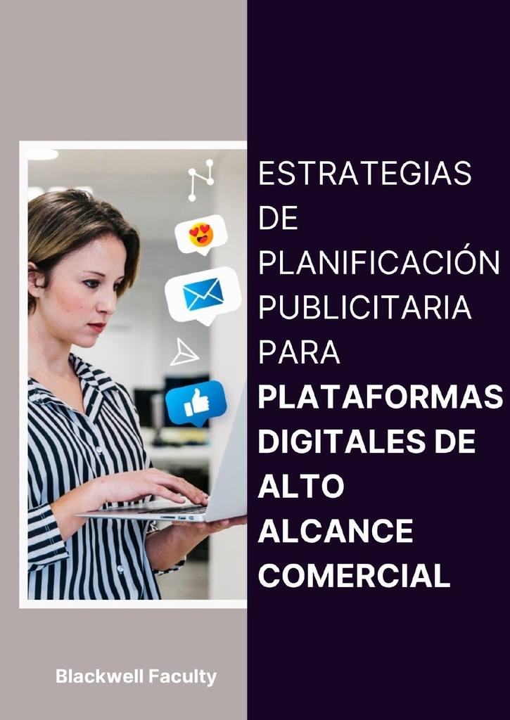 ESTRATEGIAS DE PLANIFICACIÓN PUBLICITARIA PARA PLATAFORMAS DIGITALES DE ALTO ALCANCE COMERCIAL