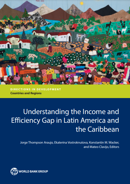 Understanding the Income and Efficiency Gap in Latin America and the Caribbean