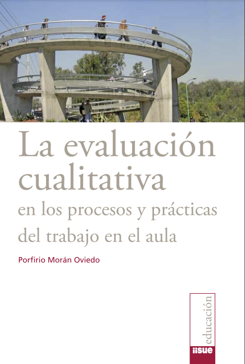 La evaluación cualitativa en los procesos y prácticas del trabajo en el aula