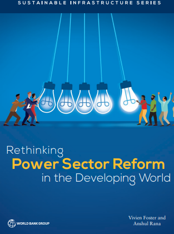 Rethinking Power Sector Reform in the Developing World