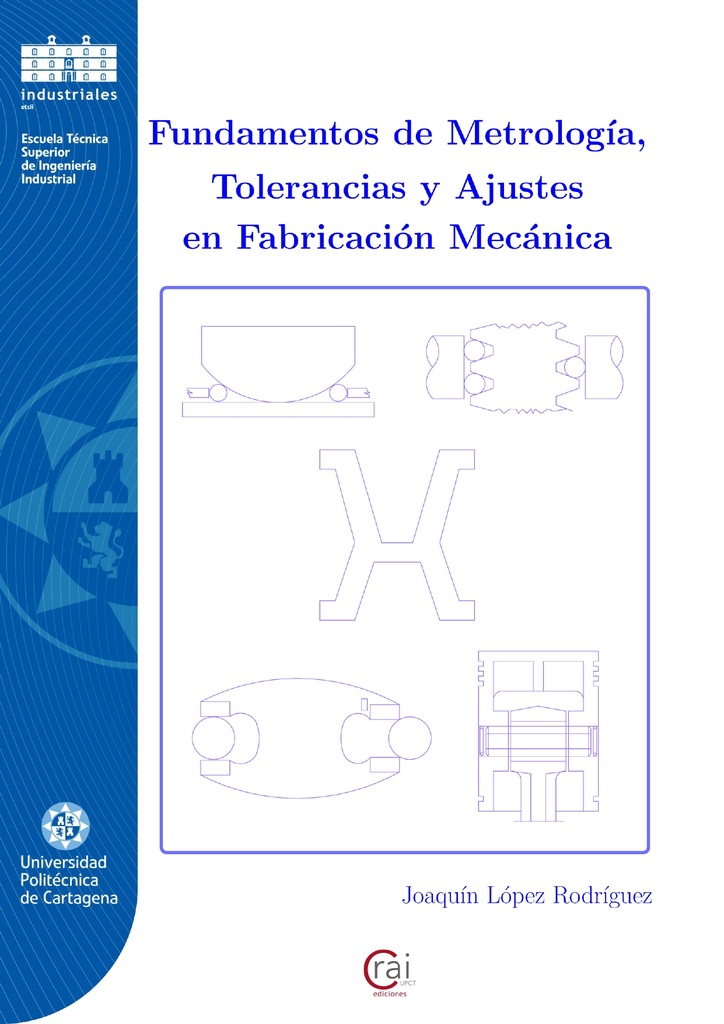 Fundamentos de metrología, tolerancias y ajustes en fabricación mecánica