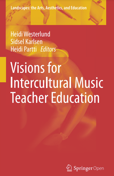 Visions for Intercultural Music Teacher Education