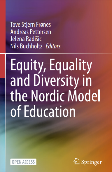 Equity, Equality and Diversity in the Nordic Model of Education