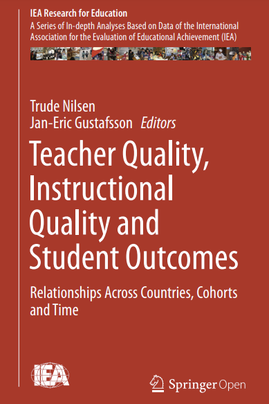 Teacher Quality, Instructional Quality and Student Outcomes