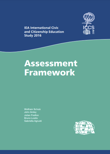 IEA International Civic and Citizenship Education Study 2016 Assessment Framework