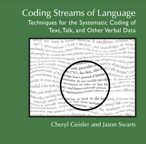 Coding Streams of Language: Techniques for the Systematic Coding of Text, Talk, and Other Verbal Data