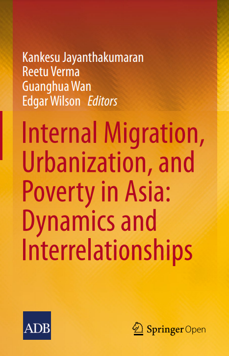 Internal Migration, Urbanization and Poverty in Asia: Dynamics and Interrelationships