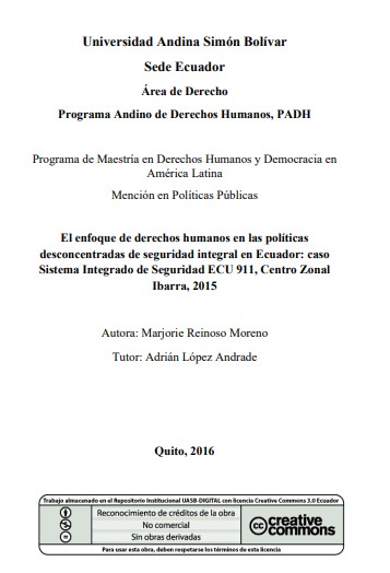 El enfoque de derechos humanos en las políticas desconcentradas de seguridad integral en Ecuador:caso Sistema Integrado de Seguridad ECU 911