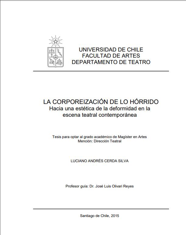 La corporeización de lo hórrido: hacia una estética de la deformidad en la escena teatral contemporánea.