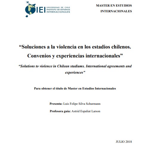 Soluciones a la violencia en los estadios chilenos. Convenios y experiencias internacionales