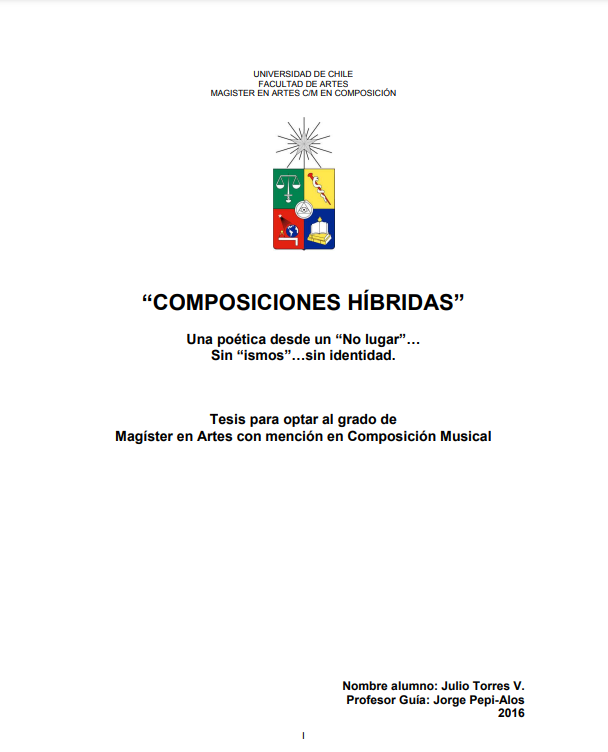 Composiciones híbridas : una poética desde un &quot;no lugar&quot;... sin &quot;ismos&quot;... sin identidad