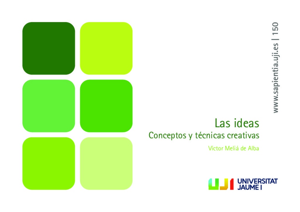 Las ideas. Conceptos y técnicas creativas