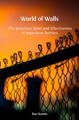 World of Walls: The Structure, Roles and Effectiveness of Separation Barriers