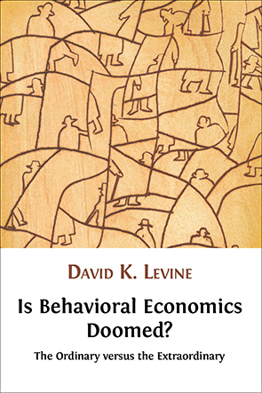 Is Behavioral Economics Doomed?: The Ordinary versus the Extraordinary