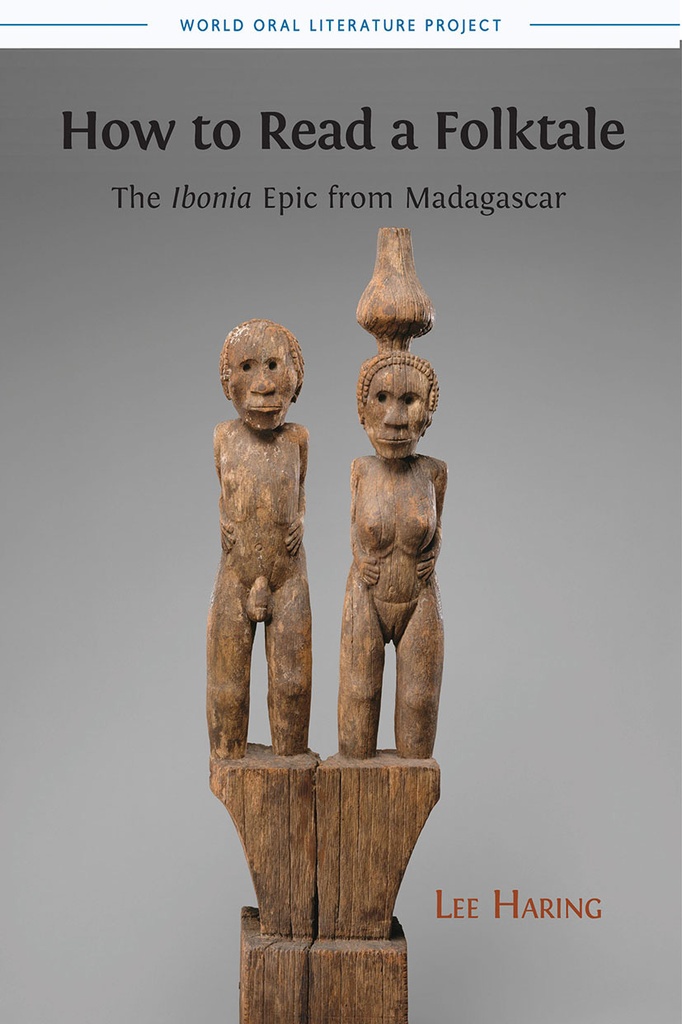 How to Read a Folktale: The 'Ibonia' Epic from Madagascar