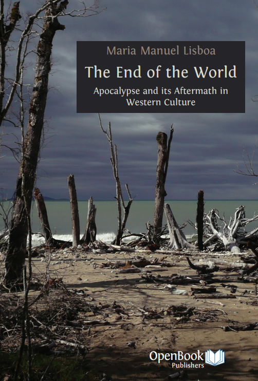 The End of the World: Apocalypse and its Aftermath in Western Culture