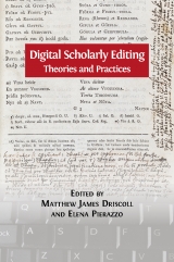 Digital Scholarly Editing: Theories and Practices