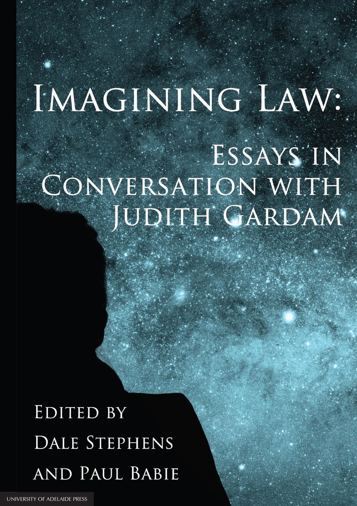 Imagining Law: Essays in Conversation with Judith Gardam