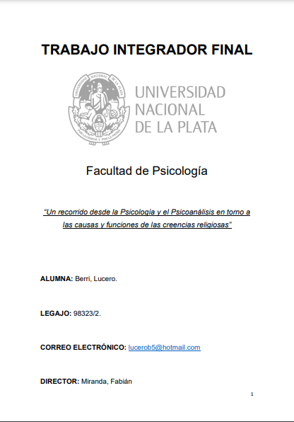 Un recorrido desde la Psicología y el Psicoanálisis en torno a las causas y funciones de las creencias religiosas
