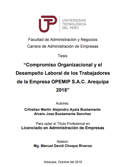 Compromiso organizacional y el desempeño laboral de los trabajadores de la empresa OPEMIP S. A. C. Arequipa 2018