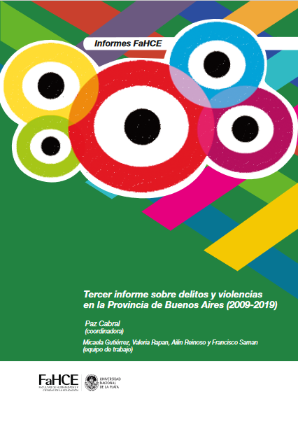 Tercer informe sobre delitos y violencias en la provincia de Buenos Aires 2009-2019