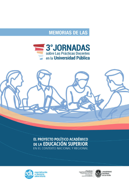 Memorias de las 3° Jornadas sobre las prácticas docentes en la Universidad Pública