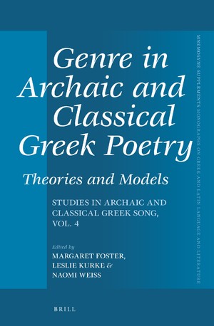 Genre in Archaic and Classical Greek Poetry: Theories and Models